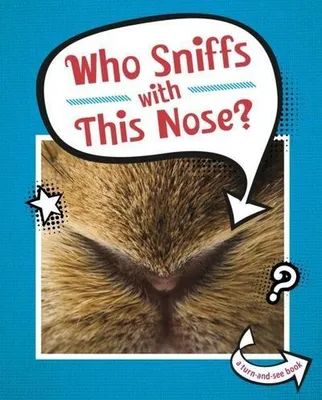 Produktbild von Who Sniffs With This Nose?
