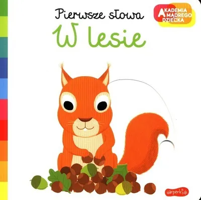 Zdjęcie produktu dla ISBN Pierwsze słowa W lesie, Polski, 10 stron(y)