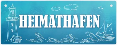 Produktbild von Metallschild mit maritimen Motiv und Spruch: Heimathafen Schild Blechschild