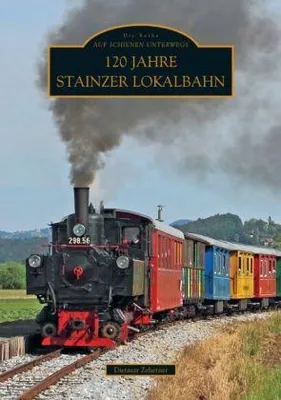 Produktbild von 120 Jahre Stainzer Lokalbahn