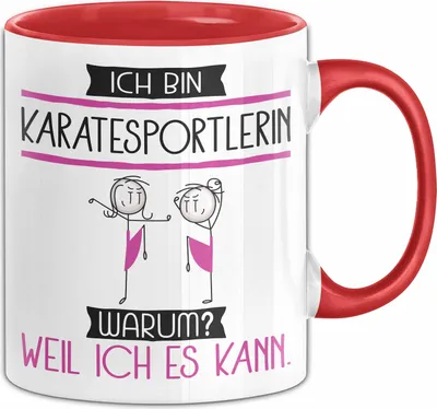Produktbild von Karatesportlerin Tasse Geschenk Ich Bin Karatesportlerin Warum Weil Ich Es Kann Geschenkidee Geburtstag (Rot)