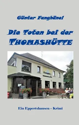 Produktbild von Die Toten bei der Thomashütte