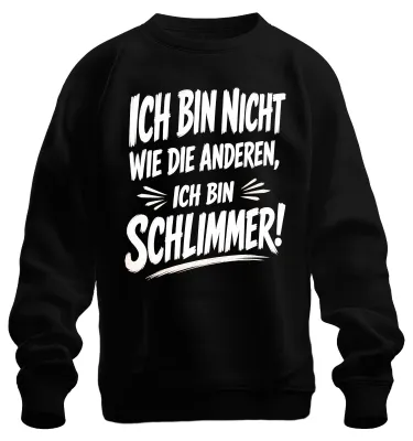 Produktbild von Ich bin nicht wie die anderen ich bin Statement Sarkasmus Sweatshirt Pullover, Schwarz, 3XL