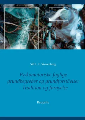 Produktbild von Psykomotoriske faglige grundbegreber og grundforståelser