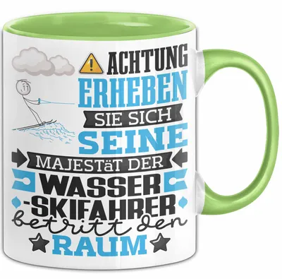 Produktbild von Wasserskifahrer Geschenk Tasse Lustiger Spruch Erheben Sie Sich Der Wasserskifahrer Betritt den Raum (Grün)