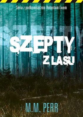 Produktbild von Szepty z lasu - Mroczna powieść kryminalna M.M. Perr