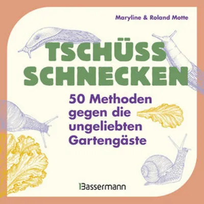 Obrázok produktu pre Tschüss, Schnecken - 50 Methoden gegen die ungeliebten Gartengäste