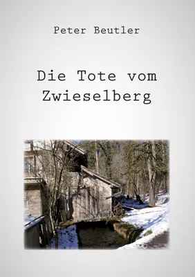Produktbild von Die Tote vom Zwieselberg