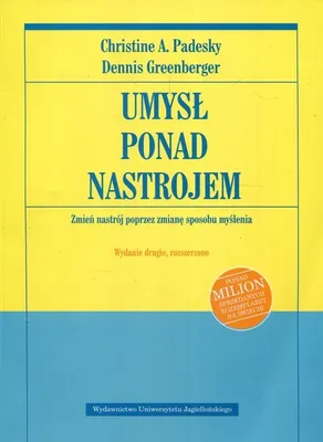 Produktbild von Umysł ponad nastrojem. Zmień nastrój poprzez zmianę sposobu myślenia