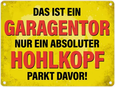 Produktbild von Metallschild mit Spruch: Das ist ein Garagentor, nur ein ... Metallschild