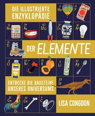 Produktbild von Die illustrierte Enzyklopädie der Elemente