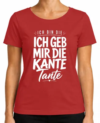 Imagen del producto de Camiseta para mujer con el texto "Ich bin die ich geb mir die Kante Tante Lustig", color rojo, talla XXL