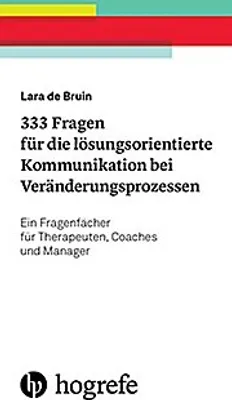 Obrázok produktu pre 333 Fragen für die lösungsorientierte Kommunikation bei Veränderungsprozessen