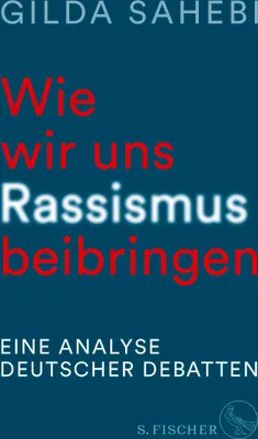 Produktbild von Wie wir uns Rassismus beibringen