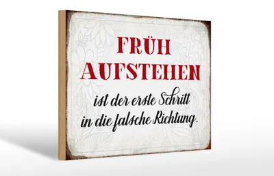 Produktbild von Holzschild Spruch 30x20cm früh aufstehen falsche Richtung