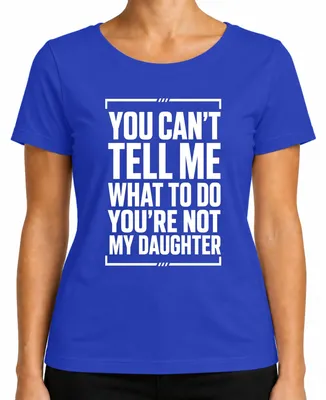Imagen del producto de Camiseta para mujer, color azul, talla XXL, con el texto: "No me digas qué hacer, no eres mi jefa". (Estilo sarcástico)