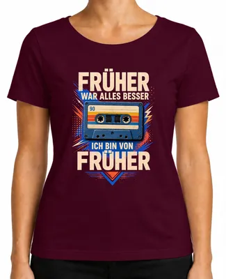 Imagen del producto de "Antes todo era mejor". Camiseta sarcástica para mujer, color burdeos, talla M