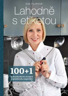 Immagine prodotto di Lahodně s etiketou - 100+1 jednoduchých receptů a společenská nápověda (Filipová Eva)