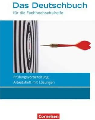 Zdjęcie produktu dla Das Deutschbuch 11./12. Schuljahr - Fachhochschulreife - Allgemeine Ausgabe - nach Lernbausteinen - Arbeitsheft mit Lösungen