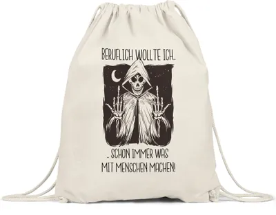 Produktbild von Beruflich Wollte Ich Schon Immer Was Mit Menschen Machen Turnbeutel Gymsack  Humor Sensenmann Skelett Mittelfinger Beruf