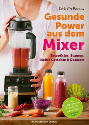 Produktbild von Gesunde Power aus dem Mixer
