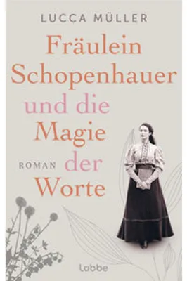 Obrázok produktu pre Fräulein Schopenhauer und die Magie der Worte