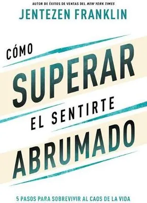 Produktbild von Cómo Superar El Sentirte Abrumado