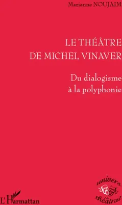 Produktbild von Le théâtre de Michel Vinaver