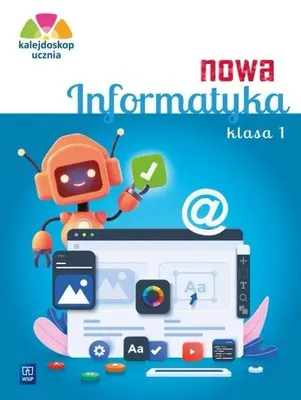 Zdjęcie produktu dla Kalejdoskop ucznia. Nowa Informatyka kl.1 ćw. 2023 - praca zbiorowa