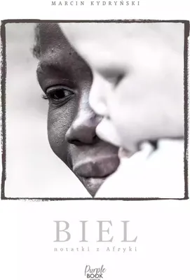 Obrázok produktu pre Biel. Notatki z Afryki