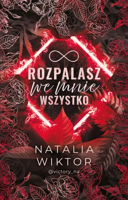 Produktbild von Powieść obyczajowa Rozpalasz we mnie wszystko Akurat 320 stron