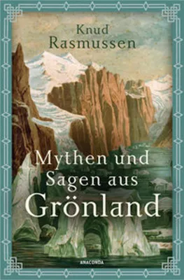 Zdjęcie produktu dla Mythen und Sagen aus Grönland