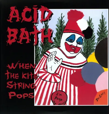 Zdjęcie produktu dla Acid Bath - When The Kite String Pops (Reissue) (2 LP)
