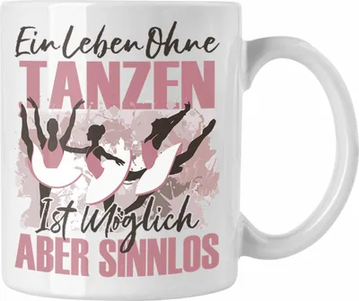 Produktbild von Trendation - Tänzerin Tasse Geschenk Spruch Ballett Tanten Geschenkidee Ein Leben Ohne Tanzen (Weiß)