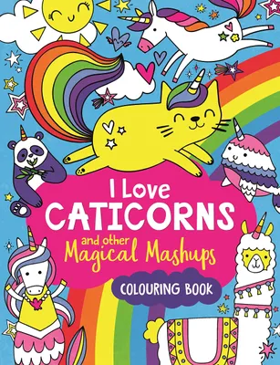 Zdjęcie produktu dla I Love Caticorns and other Magical Mashups Colouring Book