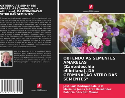 Produktbild von OBTENDO AS SEMENTES AMARELAS (Zantedeschia elliotiana), DA GERMINAÇÃO VITRO DAS SEMENTES"