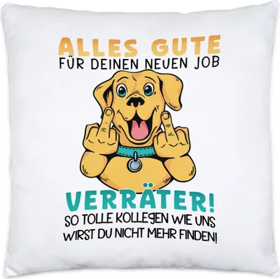 Produktbild von Alles Gute Für Deinen Neuen Job Verräter So Tolle Kollegen Wie Uns Wirst Du Nicht Finden Kissen Arbeit Kündigung