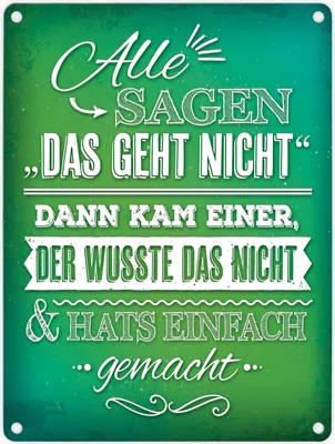 Produktbild von Statement Metallschild mit Motivation Spruch: Alle sagen: Das geht nicht! Schild