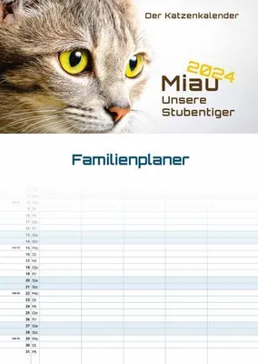 Produktbild von Miau - Unsere Stubentiger - Der Katzenkalender - 2024 - Kalender DIN A3 (Familien-/Terminplaner)