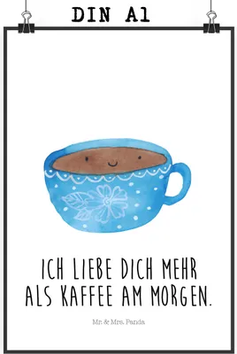 Produktbild von Mr. & Mrs. Panda Bild Kaffee Tasse DIN A1 - Weiß - Geschenk, Glücklich, wanddeko, Geschmack, Genuss, Posterdruck, drucke, Wandbild, Lustige Sprüche, Liebe, Plakat