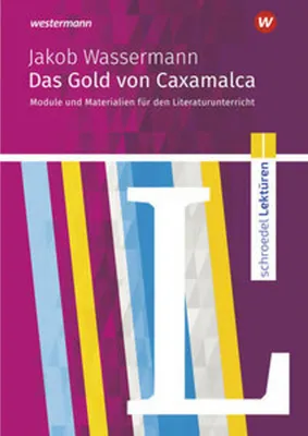 Produktbild von Das Gold von Caxamalca. Schroedel Lektüren