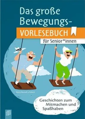 Immagine prodotto di Das große Bewegungsvorlesebuch für Senioren und Seniorinnen