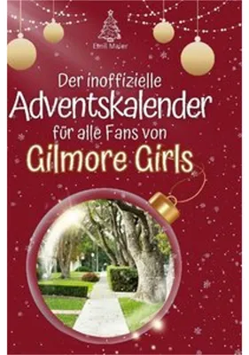 Produktbild von Der inoffizielle Adventskalender für alle Fans von Gilmore Girls