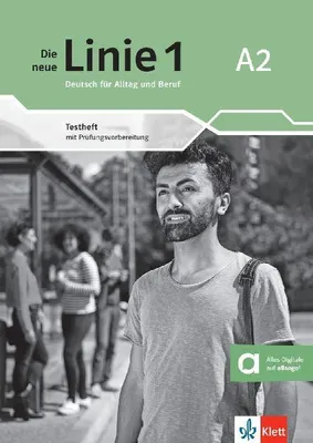 Produktbild von Die neue Linie 1 A2. Testheft mit Prüfungsvorbereitung und Audios