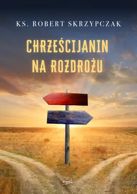 Zdjęcie produktu dla Chrześcijanin na rozdrożu
