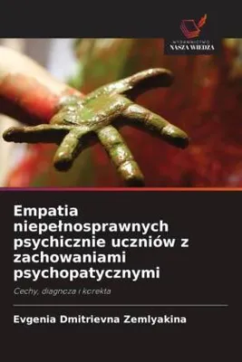 Produktbild von Empatia niepe¿nosprawnych psychicznie uczniów z zachowaniami psychopatycznymi