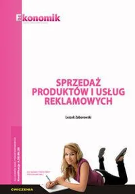 Productafbeelding van Sprzedaż produktów i usług reklamowych ćwiczenia - Leszek Zaborowski (Berufsausbildung, Wirtschaftszweig auf Polnisch)