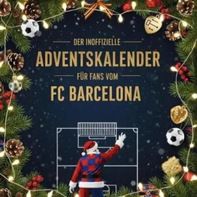 Produktbild von Der inoffizielle Adventskalender für Fans vom FC Barcelona