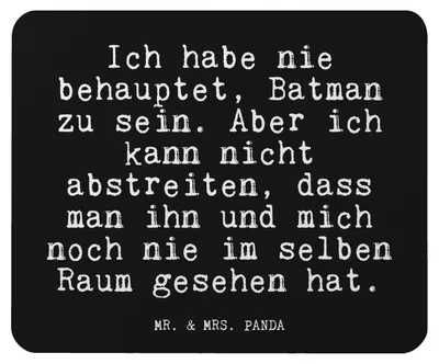 Produktbild von Mr. & Mrs. Panda Mousepad Ich habe nie behauptet,... - Schwarz - Geschenk, Comic, Mauspad, mousematte, Glizer Spruch Sprüche Weisheiten Zitate Lustig Weisheit Worte, pc