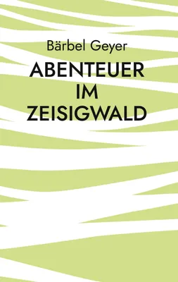 Produktbild von Abenteuer im Zeisigwald